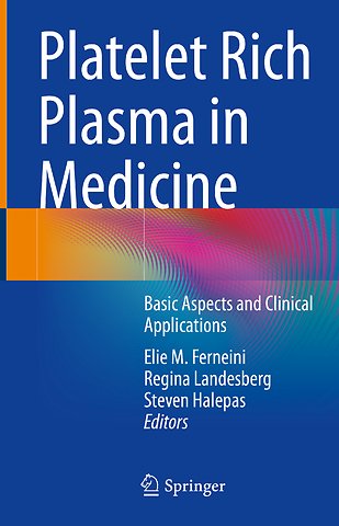 Platelet Rich Plasma in Medicine