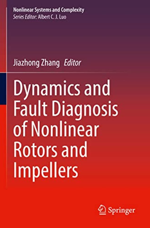 Dynamics and Fault Diagnosis of Nonlinear Rotors and Impellers
