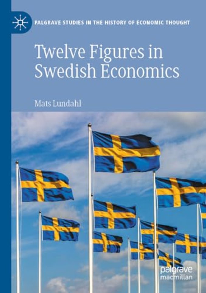 Twelve Figures in Swedish Economics