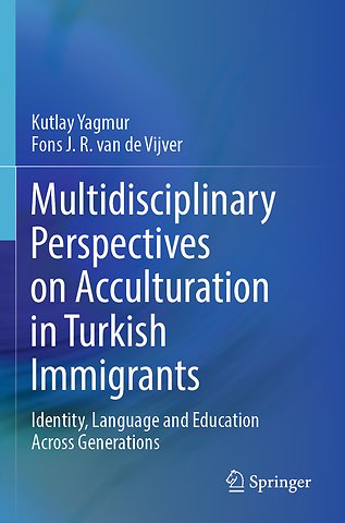 Multidisciplinary Perspectives on Acculturation in Turkish Immigrants