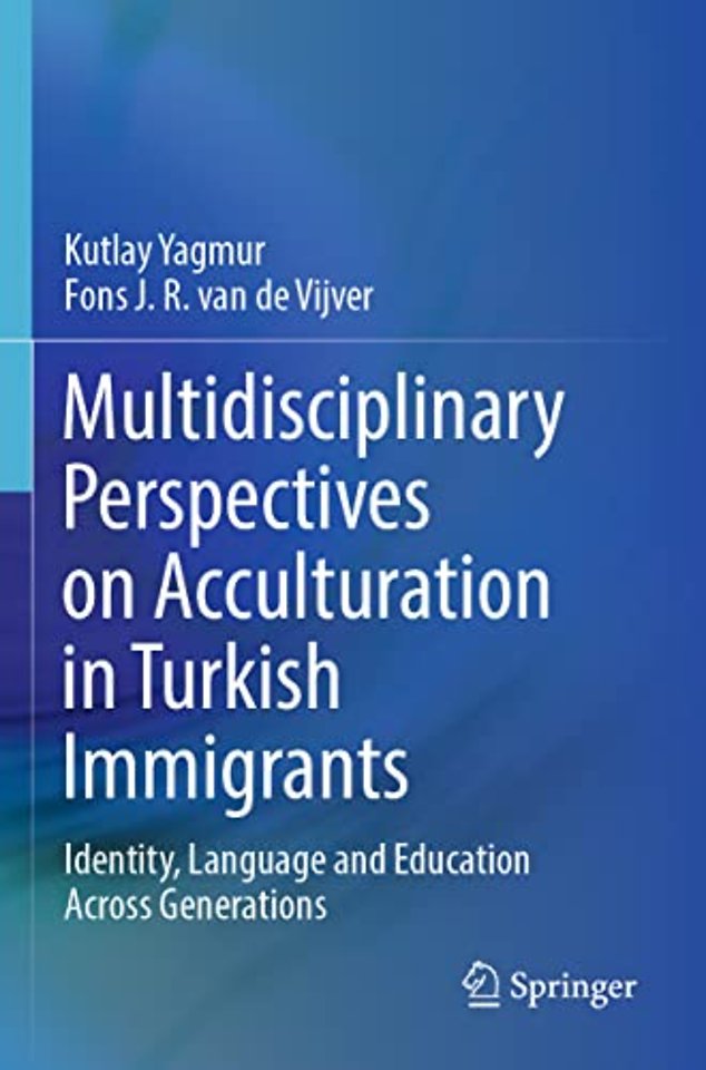 Multidisciplinary Perspectives on Acculturation in Turkish Immigrants