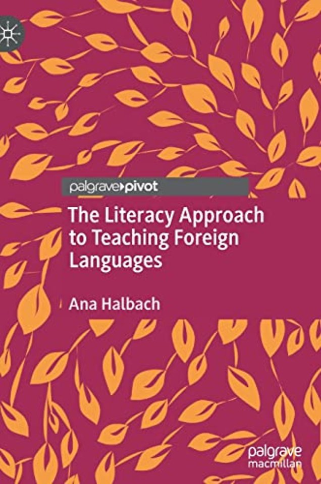 The Literacy Approach to Teaching Foreign Languages