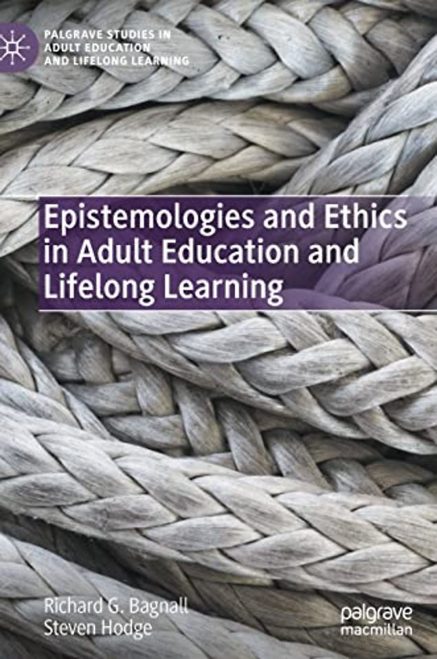 Epistemologies and Ethics in Adult Education and Lifelong Learning