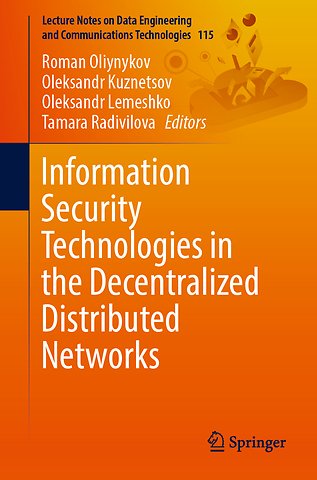 Information Security Technologies in the Decentralized Distributed Networks