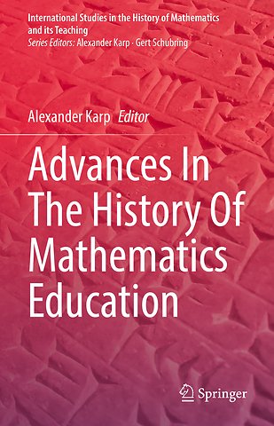 Advances In The History Of Mathematics Education