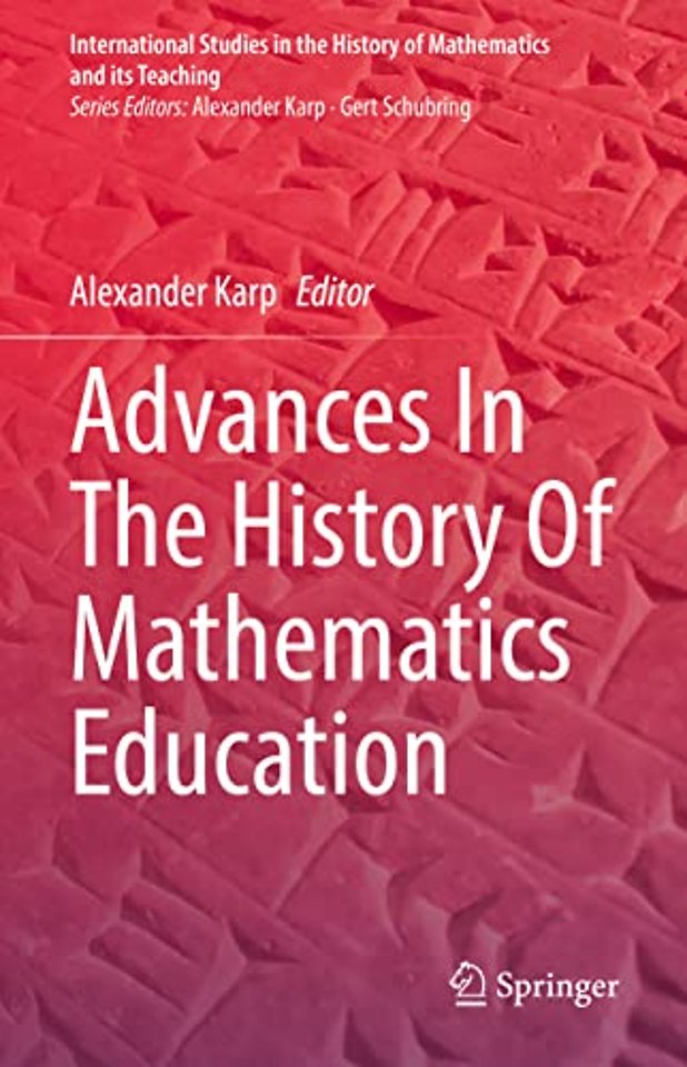 Advances In The History Of Mathematics Education