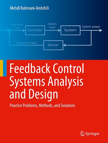 Feedback Control Systems Analysis and Design