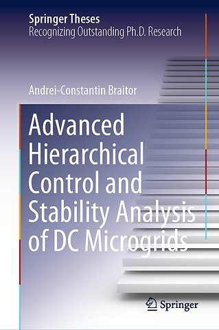 Advanced Hierarchical Control and Stability Analysis of DC Microgrids