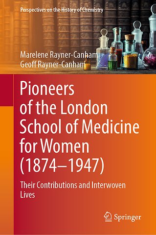 Pioneers of the London School of Medicine for Women (1874-1947)