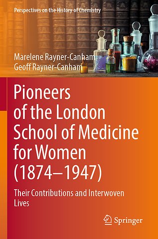 Pioneers of the London School of Medicine for Women (1874-1947)