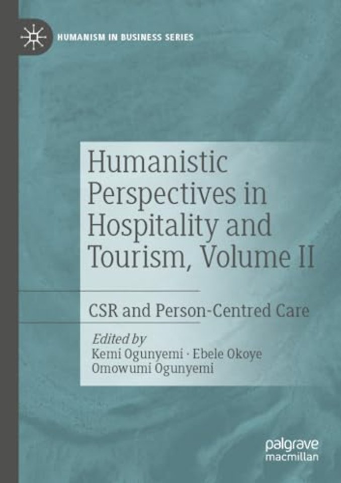 Humanistic Perspectives in Hospitality and Tourism, Volume II
