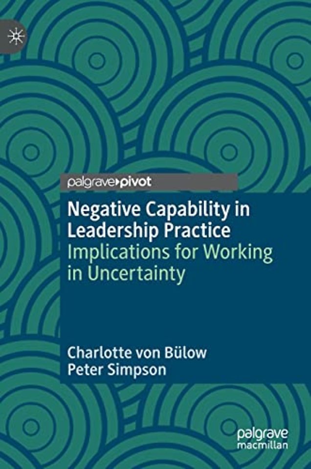 Negative Capability in Leadership Practice