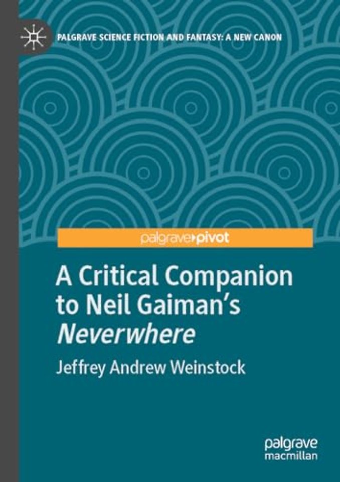 A Critical Companion to Neil Gaiman's "Neverwhere"