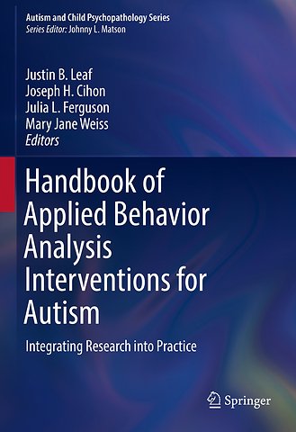 Handbook of Applied Behavior Analysis Interventions for Autism