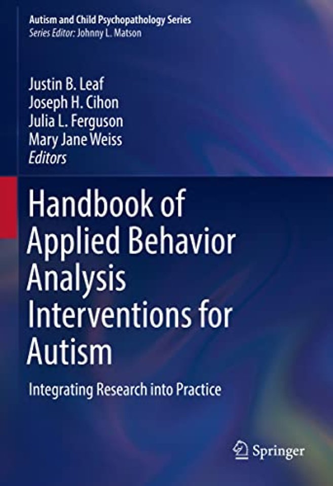 Handbook of Applied Behavior Analysis Interventions for Autism