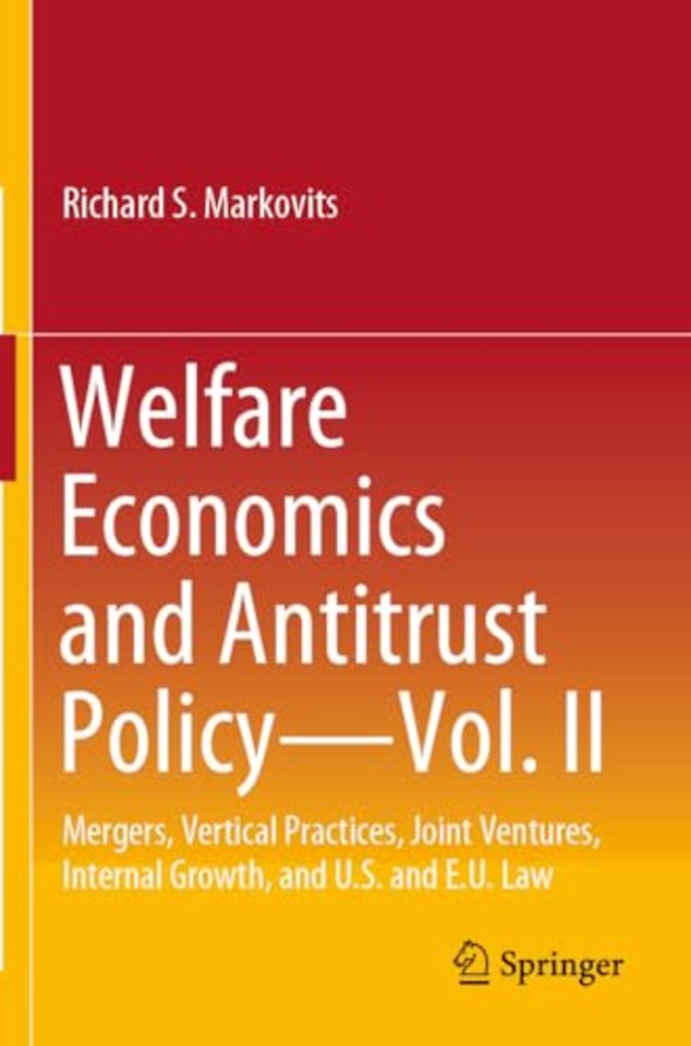 Welfare Economics and Antitrust Policy — Vol. II