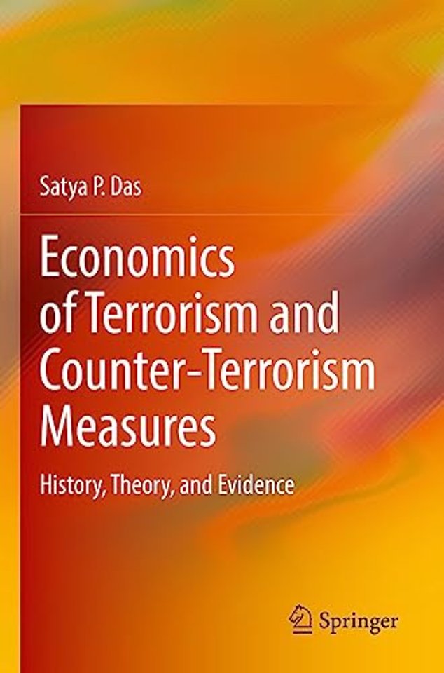 Economics of Terrorism and Counter-Terrorism Measures