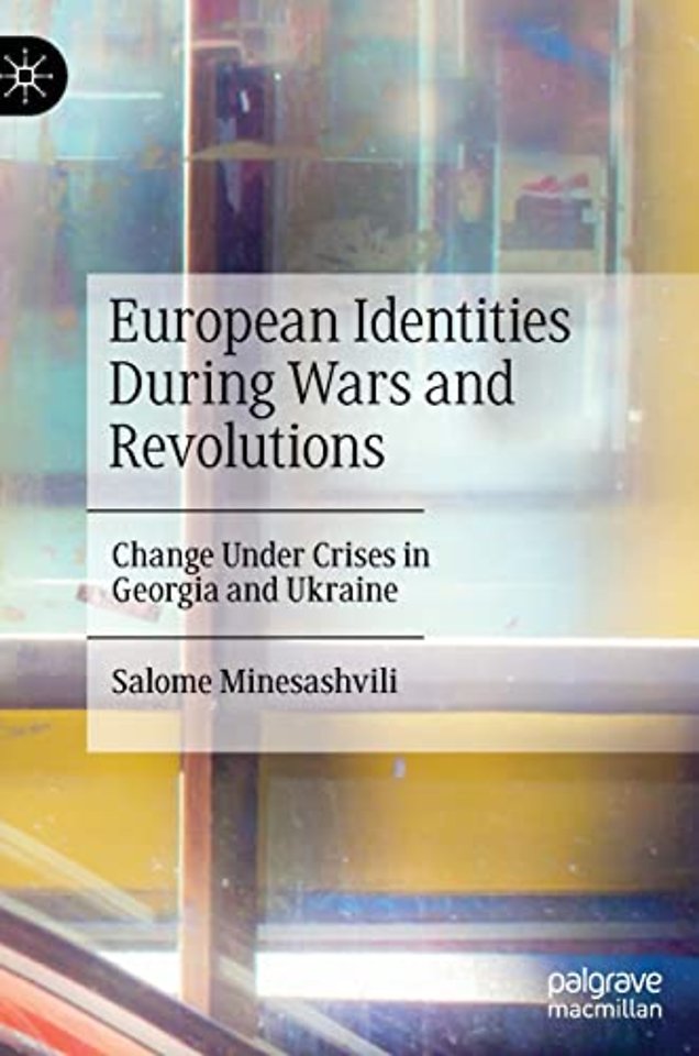 European Identities During Wars and Revolutions