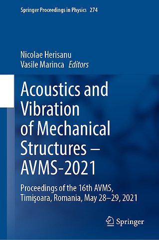 Acoustics and Vibration of Mechanical Structures – AVMS-2021