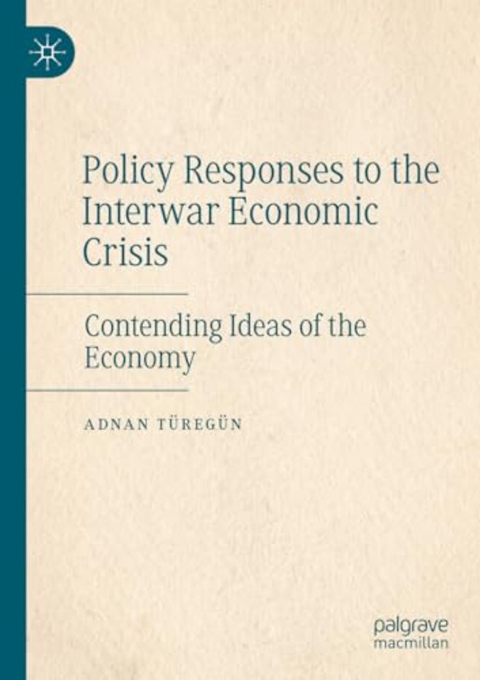 Policy Responses to the Interwar Economic Crisis