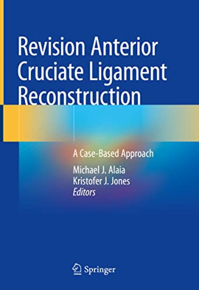 Revision Anterior Cruciate Ligament Reconstruction