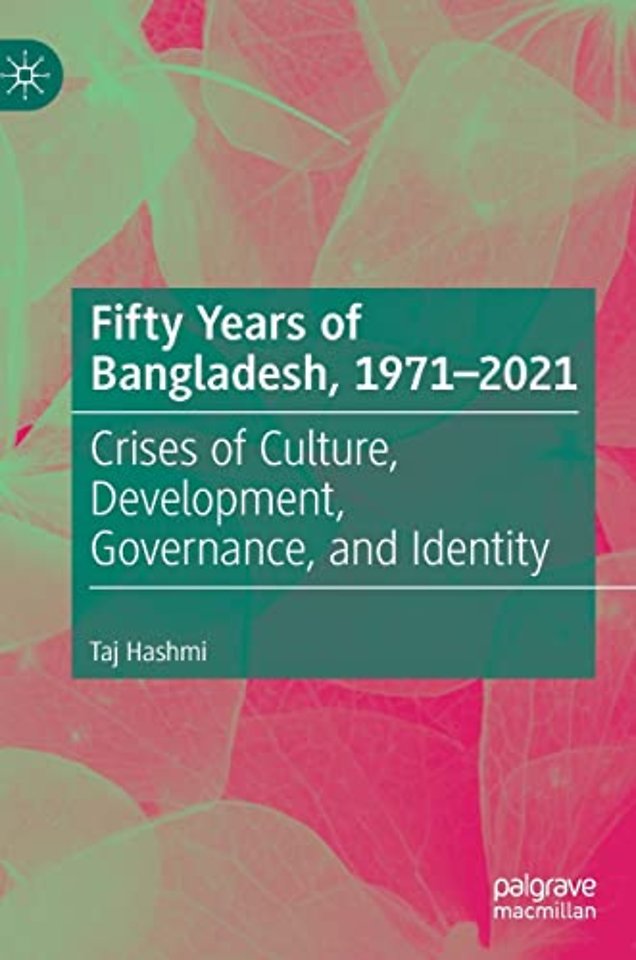 Fifty Years of Bangladesh, 1971-2021