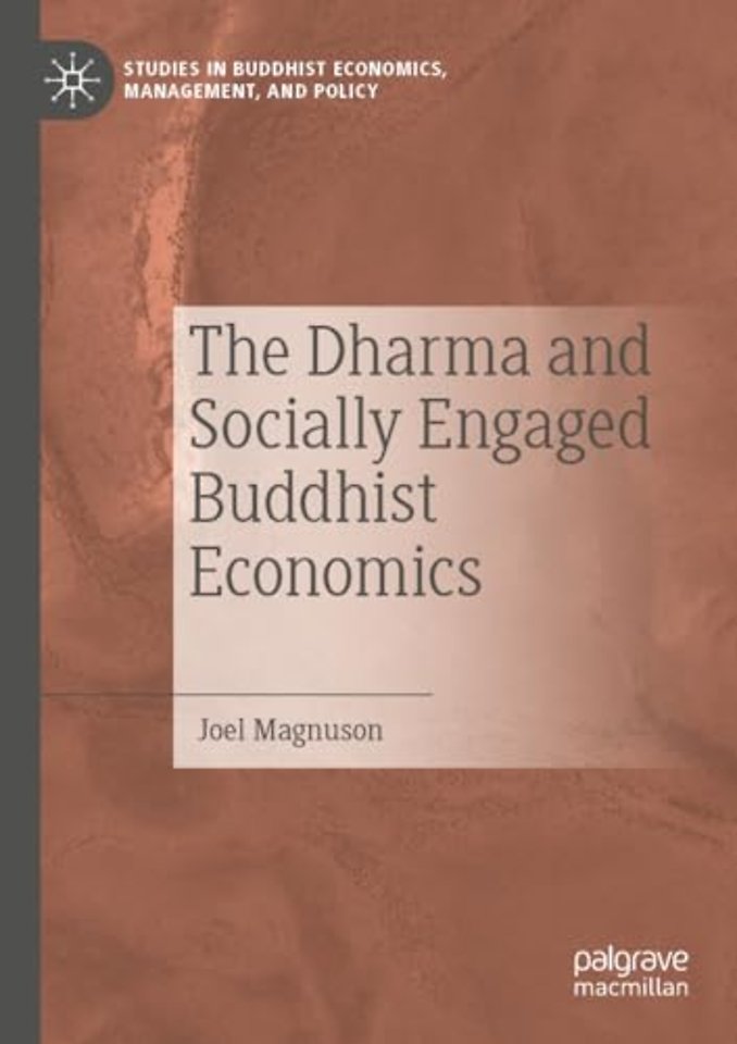 The Dharma and Socially Engaged Buddhist Economics