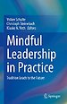 Mindful Leadership in Practice