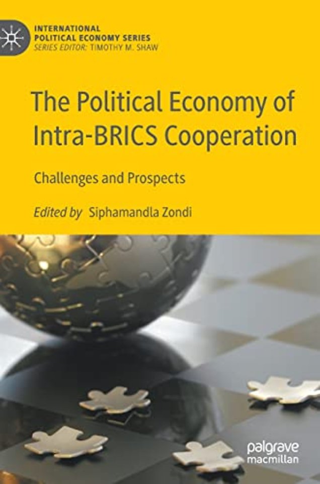 The Political Economy of Intra-BRICS Cooperation
