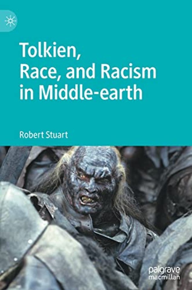 Tolkien, Race, and Racism in Middle-earth