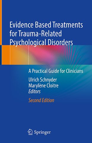 Evidence Based Treatments for Trauma-Related Psychological Disorders