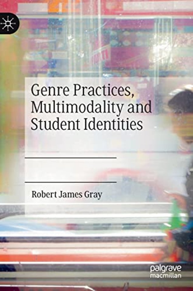 Genre Practices, Multimodality and Student Identities