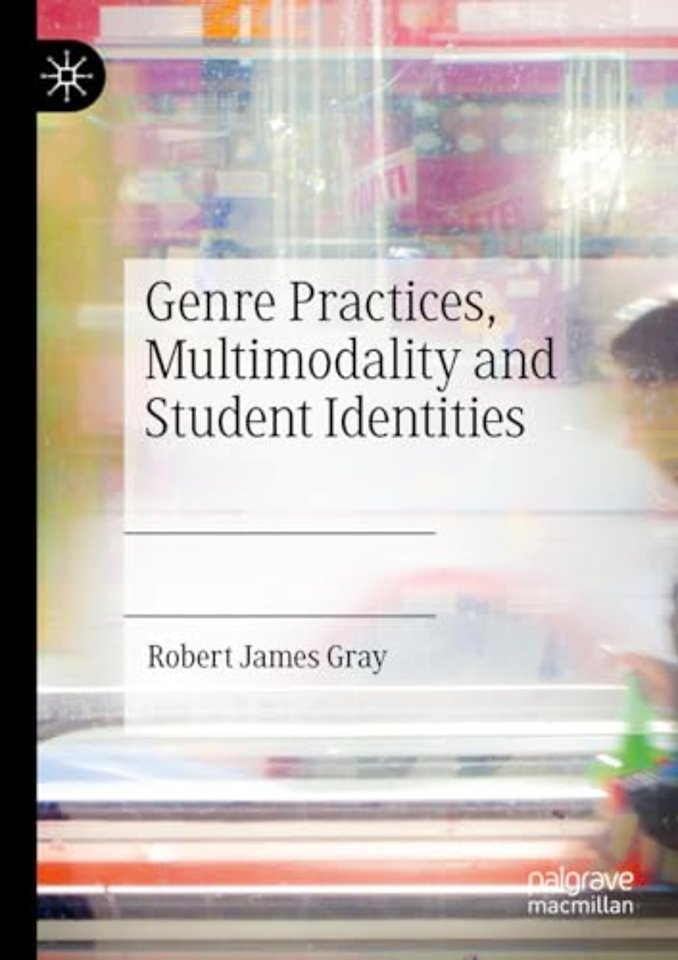 Genre Practices, Multimodality and Student Identities