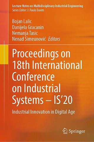 Proceedings on 18th International Conference on Industrial Systems – IS’20