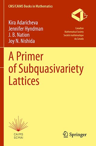A Primer of Subquasivariety Lattices