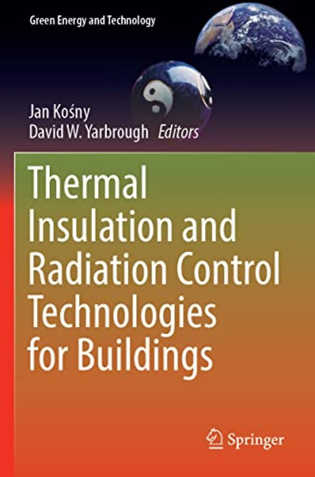 Thermal Insulation and Radiation Control Technologies for Buildings
