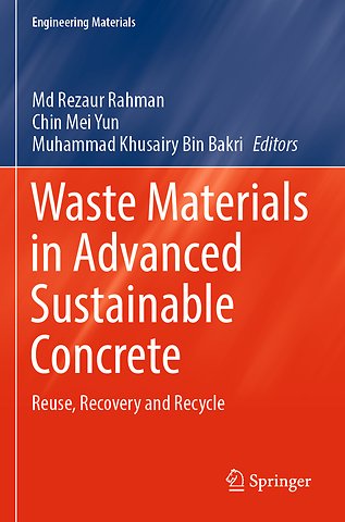 Waste Materials in Advanced Sustainable Concrete
