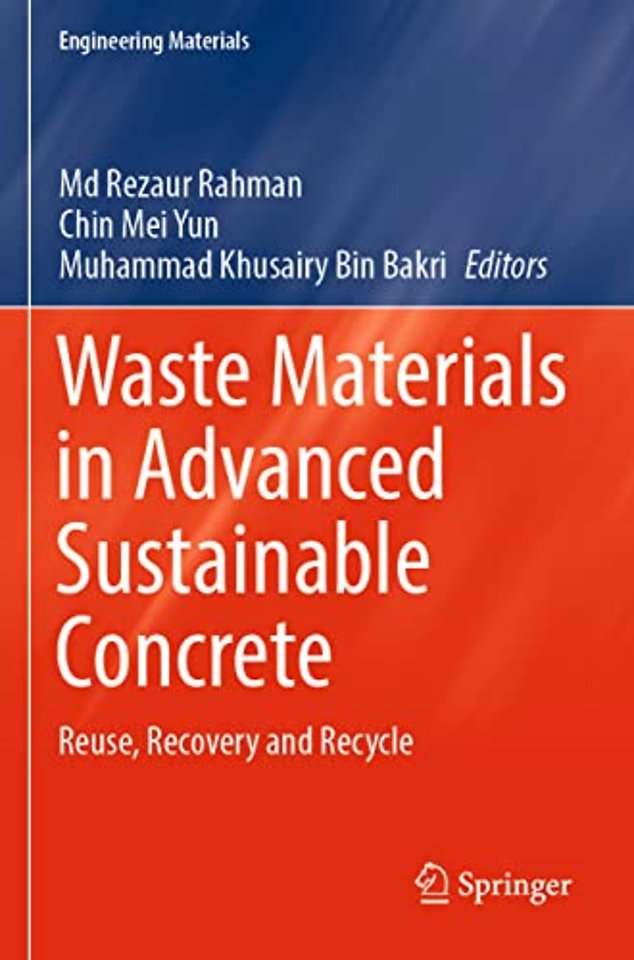 Waste Materials in Advanced Sustainable Concrete