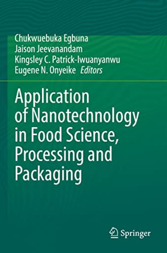 Application of Nanotechnology in Food Science, Processing and Packaging