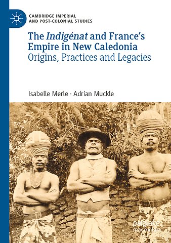 The Indigénat and France’s Empire in New Caledonia