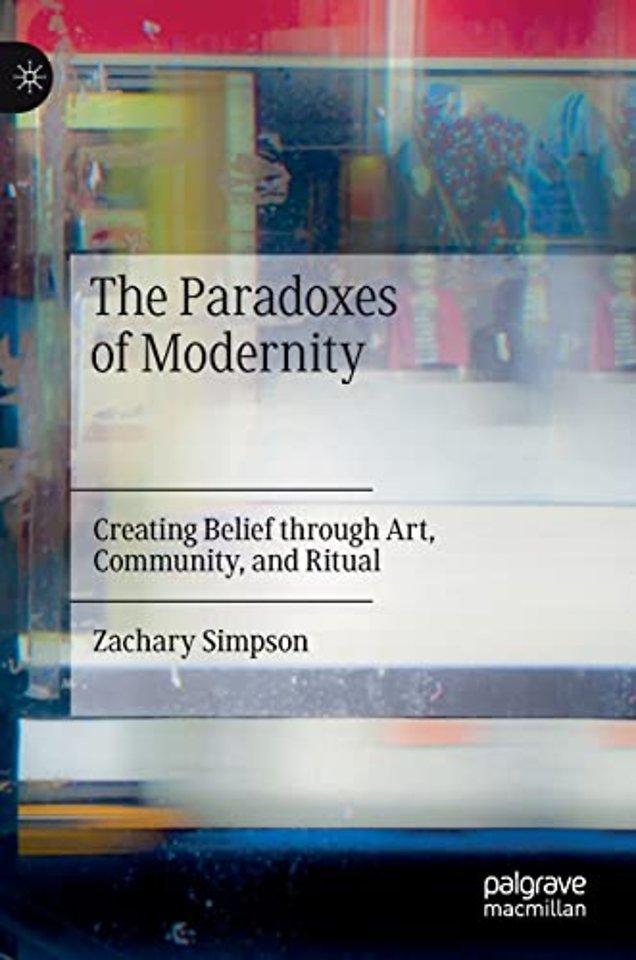 The Paradoxes of Modernity