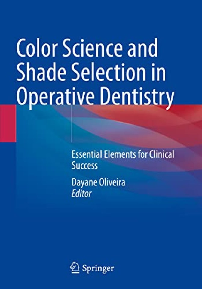 Color Science and Shade Selection in Operative Dentistry