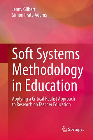 Soft Systems Methodology in Education