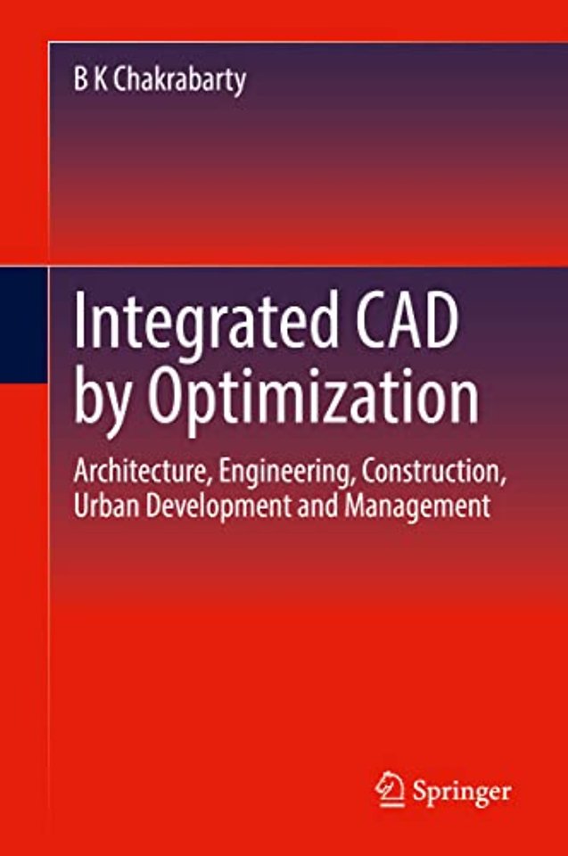 Integrated CAD by Optimization
