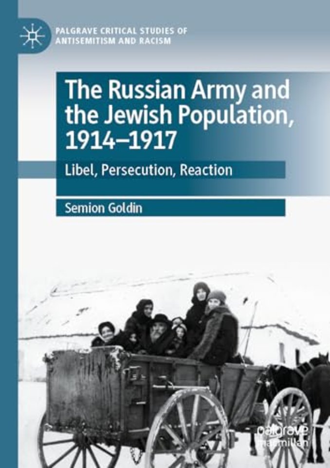 The Russian Army and the Jewish Population, 1914–1917