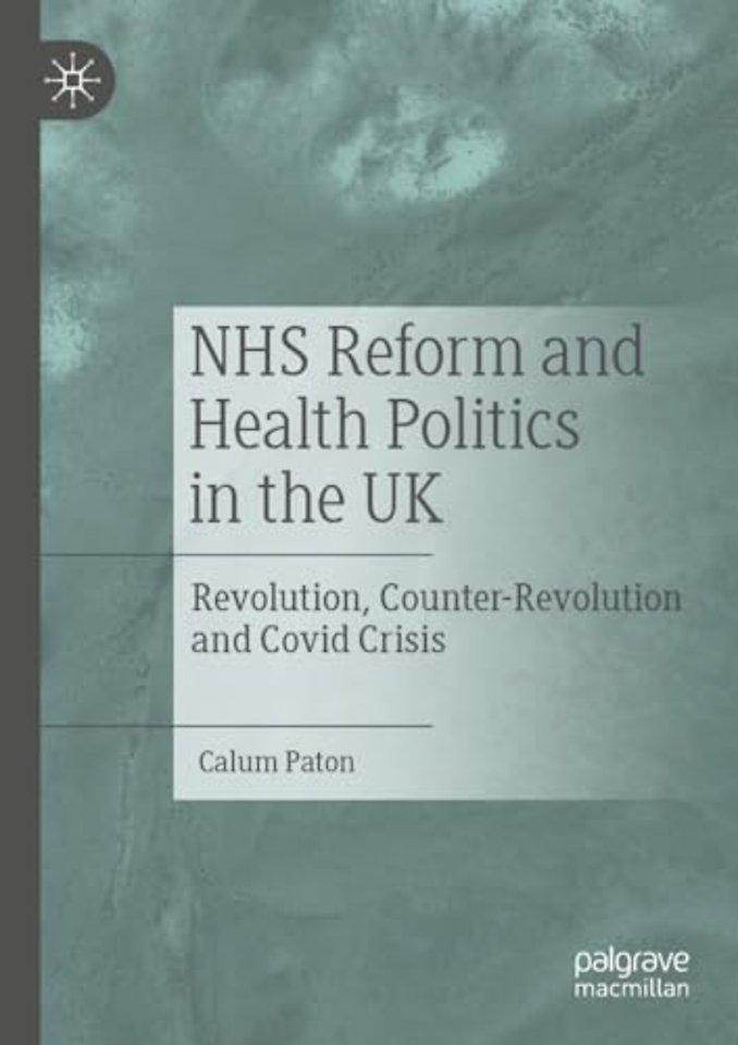 NHS Reform and Health Politics in the UK