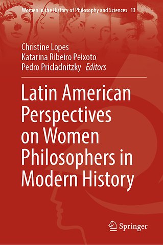 Latin American Perspectives on Women Philosophers in Modern History