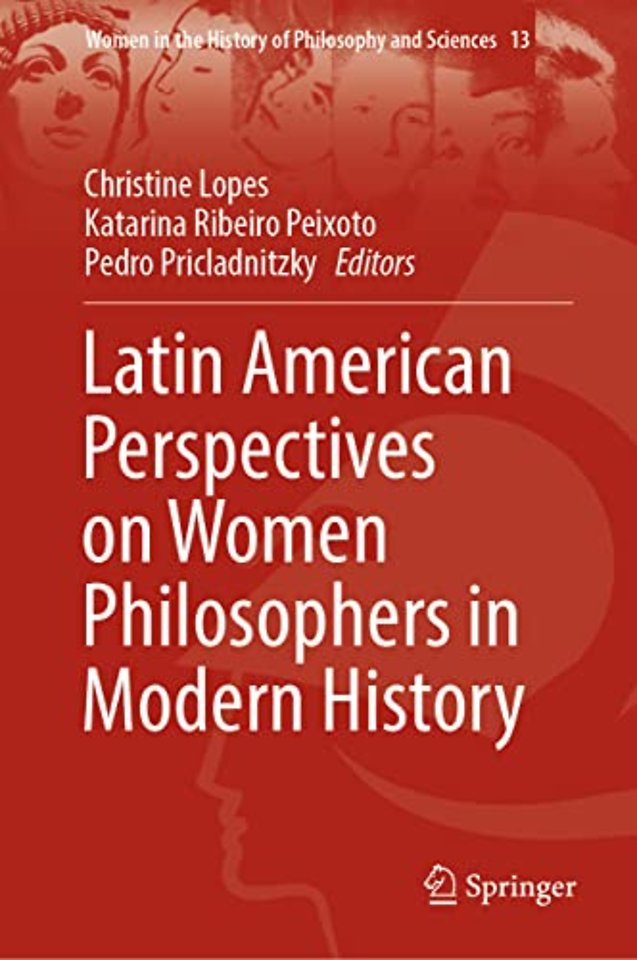 Latin American Perspectives on Women Philosophers in Modern History