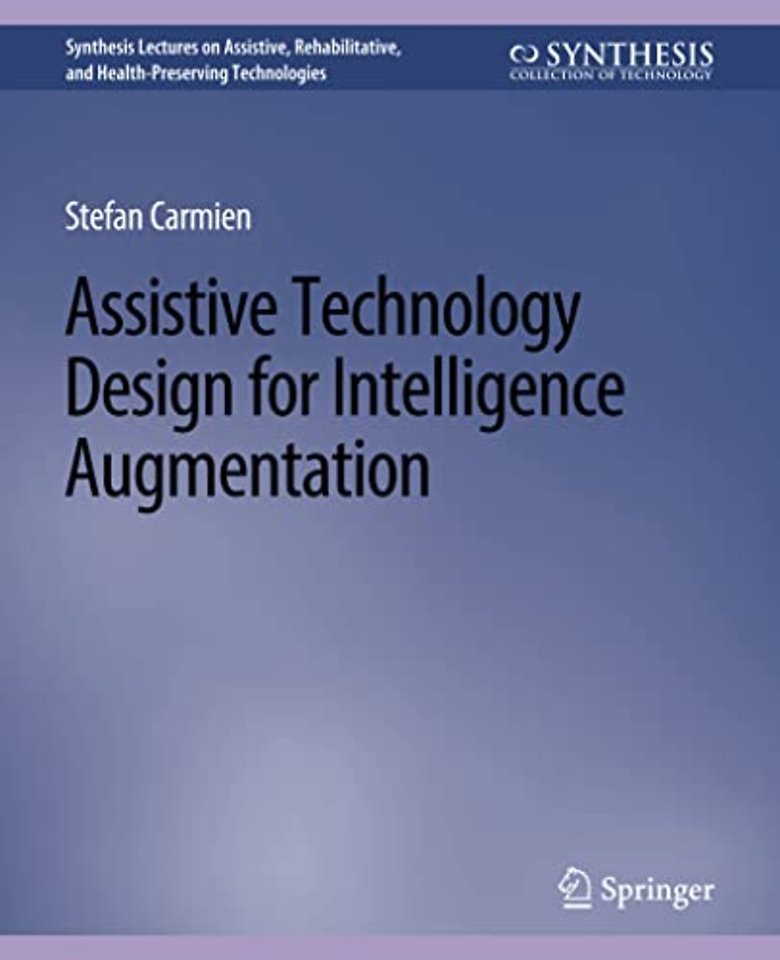 Assistive Technology Design for Intelligence Augmentation