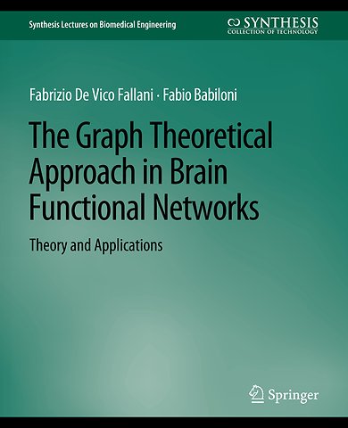 The Graph Theoretical Approach in Brain Functional Networks